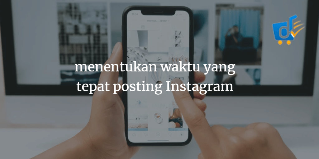 menentukan waktu yang tepat posting Instagram