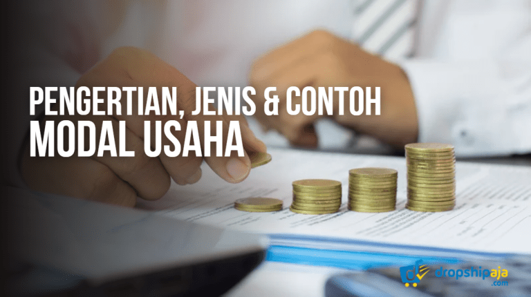 4 Jenis Modal Usaha : Contoh & Cara Mendapatkannya