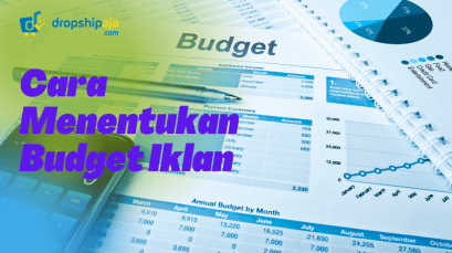 Tips & Trik Menentukan Budget Iklan Untuk Imers Pemula