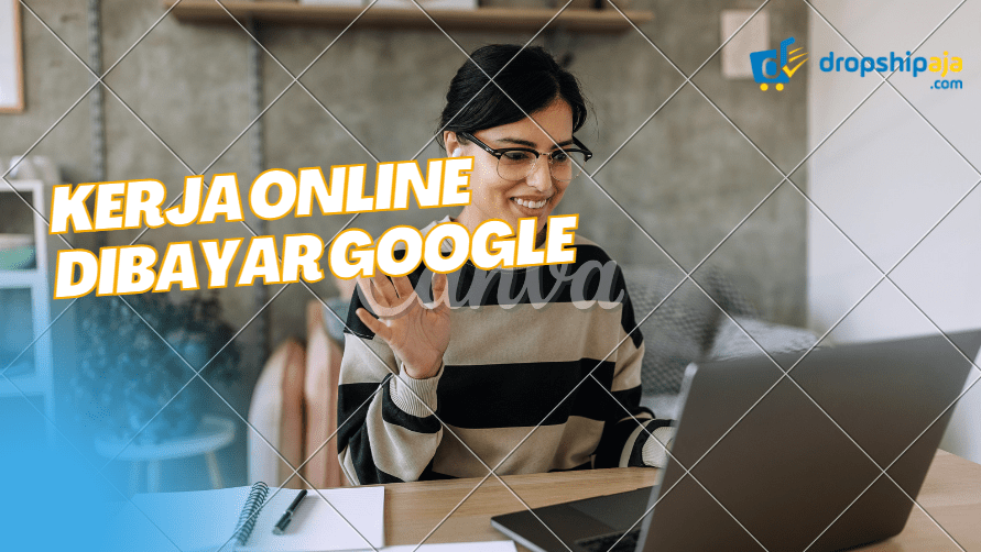 6 Cara Untuk Kerja Secara Online & dibayar Google