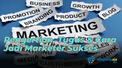 Marketers Adalah Pengertian, Tugas & Cara Jadi Marketer Sukses