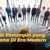 6 Langkah Menjadi Pemimpin yang Bijaksana Di Era Modern